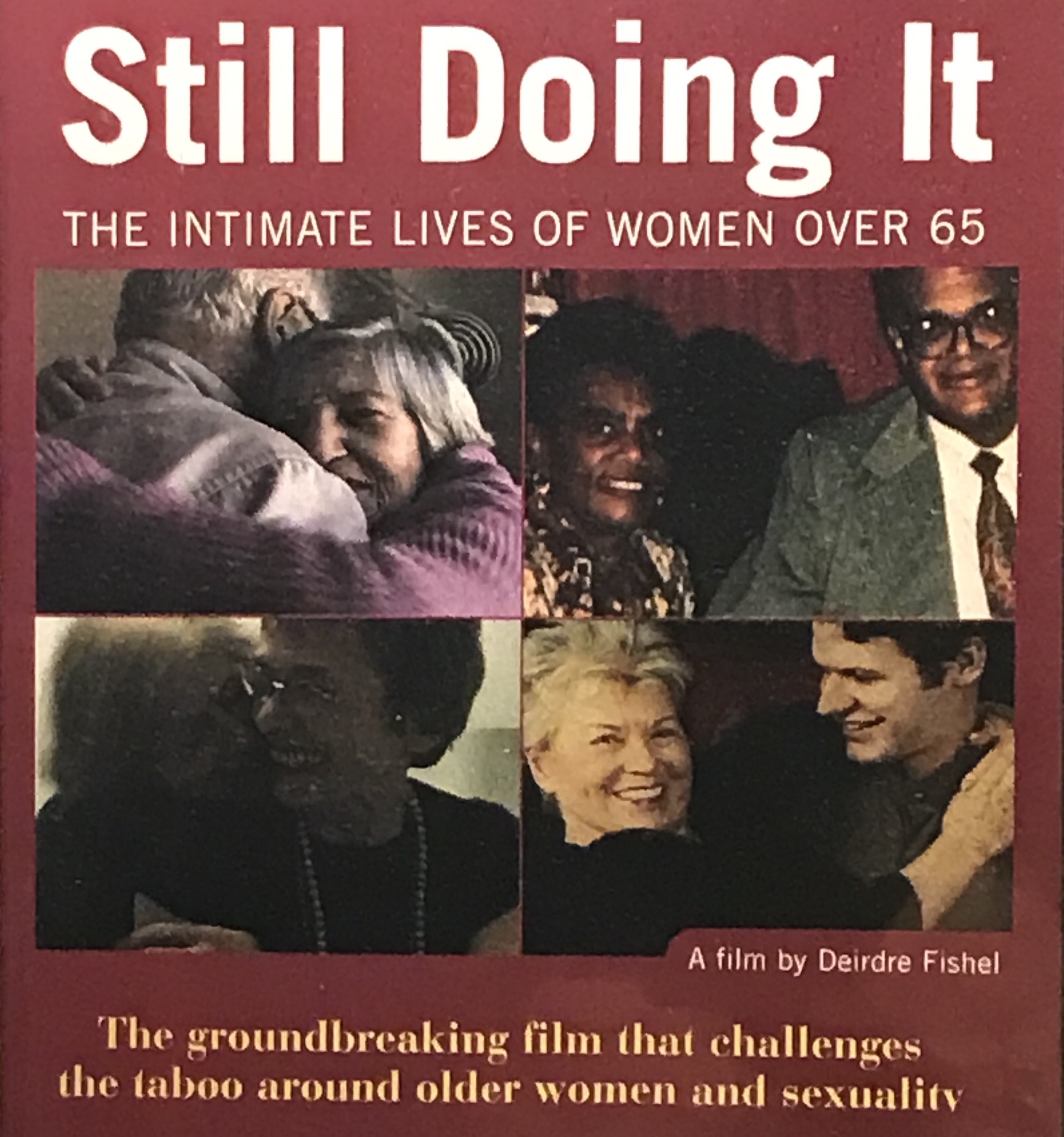 Still Doing It: The Intimate Lives of Women Over 65 | New Day Films